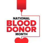 National Blood Donor Month.