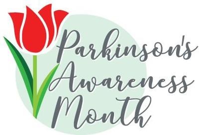 April is Parkinson’s Awareness Month